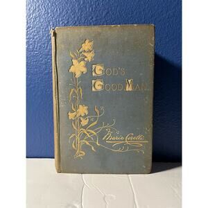 God's Good Man: a simple love story - Vintage Book 1904 THIRD EDITION